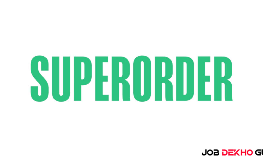 Superorder 2024 Hiring Freshers as Senior Executive Assistant